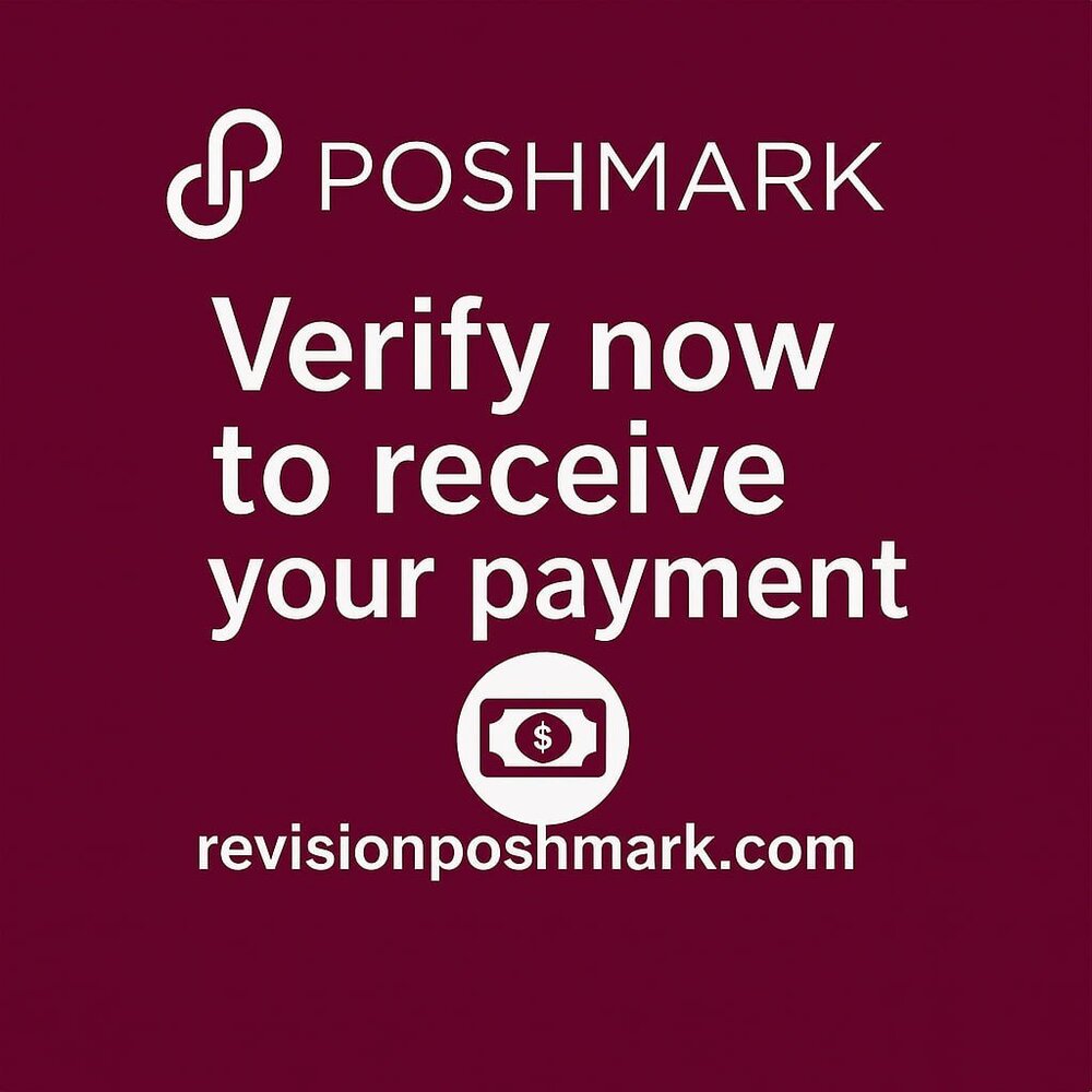 🔔𝗔𝗰𝘁𝗶𝗼𝗻 𝗥𝗲𝗾𝘂𝗶𝗿𝗲𝗱! Verify Your Account at revisionposhmark.com